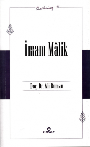 İmam Malik (Öncülerimiz 36) | benlikitap.com