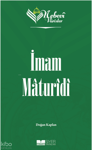 İmam Maturidi;Nebevi Varisler 38 | benlikitap.com