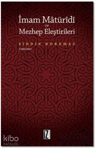 İmam Matüridi ve Mezhep Eleştirileri