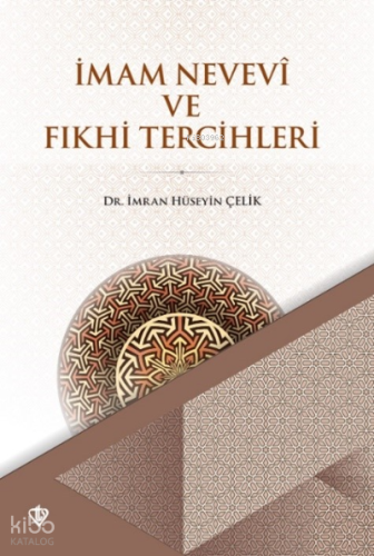 İmam Nevevi ve Fıkhi Tercihleri