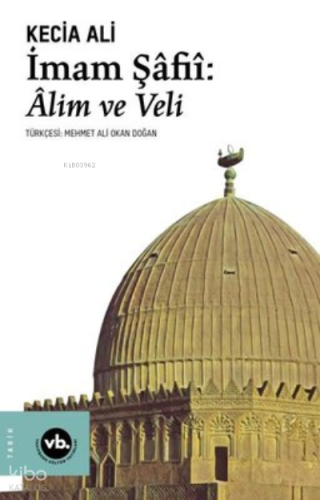 İmam Şafii: Alim Ve Veli