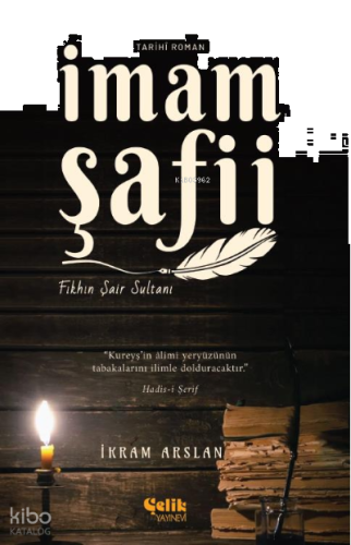 İmam Şafii ;Fıkhın Şair Sultanı