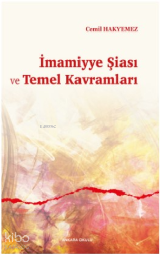 İmamiyye Şiası ve Temel Kavramları | benlikitap.com
