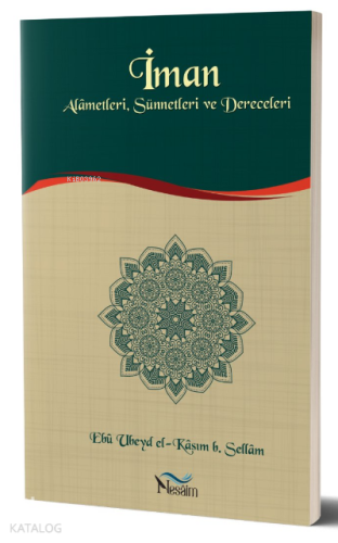 İman Alametleri, Sünnetleri ve Dereceleri