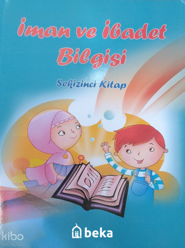 İman ve İbadet Bilgisi 8. Kitap | benlikitap.com