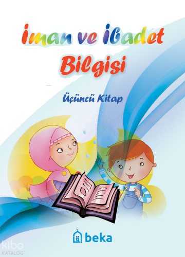 İman ve İbadet Bilgisi 3. Kitap | benlikitap.com