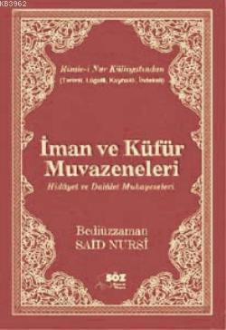 İman ve Küfür Muvazeneleri (Çanta Boy) | benlikitap.com