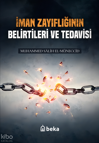 İman Zayıflığının Belirtileri ve Tedavisi