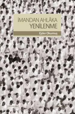 İmandan Ahlaka Yenilenme | benlikitap.com