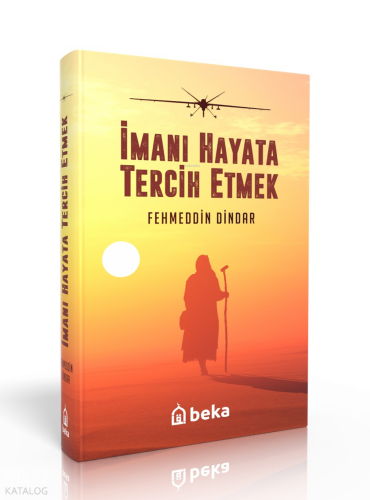 İmanı Hayata Tercih Etmek (Karton Kapak)