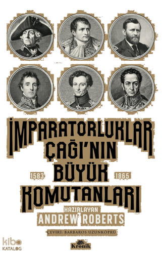 İmparatorluklar Çağı'nın Büyük Komutanları (1583-1865)