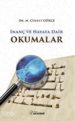 İnanç Ve Hayata Dair Okumalar