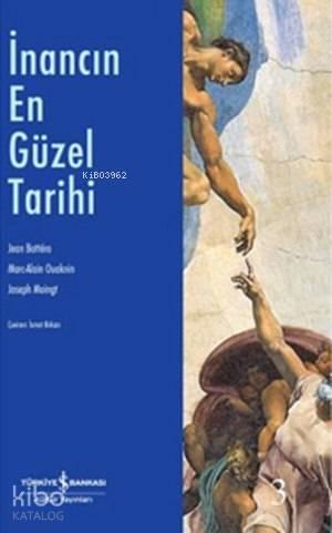 İnancın En Güzel Tarihi
