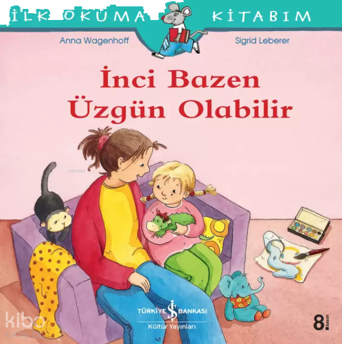 İnci Bazen Üzgün Olabilir; İlk Okuma Kitabım