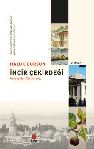 İncir Çekirdeği; Hereke'den Çıktım Yola