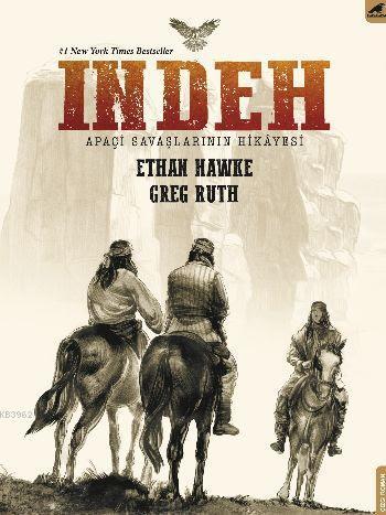 Indeh; Apaçi Savaşlarının Hikayesi