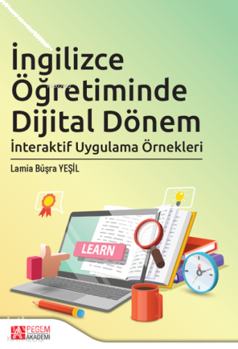 İngilizce Öğretiminde Dijital Dönem;İnteraktif Uygulama Örnekleri | be