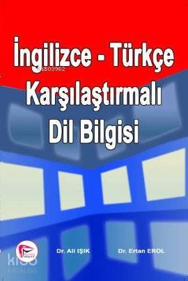 İngilizce - Türkçe Karşılaştırmalı Dil Bilgisi
