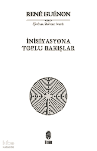 İnisiyasyona Toplu Bakışlar | benlikitap.com