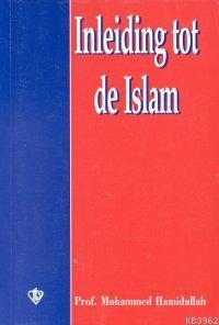 Inleiding Tot De İslam (İslam'a Giriş-Hollandaca) | benlikitap.com
