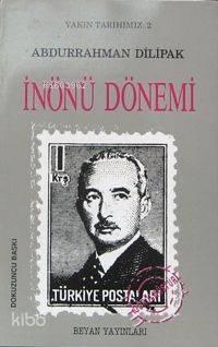İnönü Dönemi | benlikitap.com