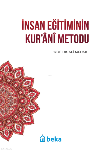 İnsan Eğitiminin Kurani Metodu