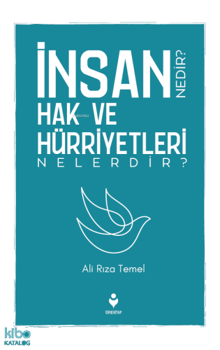 İnsan Hak ve Hürriyetleri Nedir? Nelerdir?