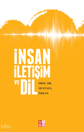 İnsan İletişim ve Dil | benlikitap.com