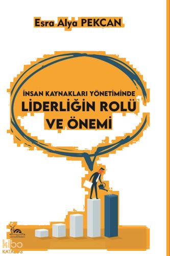 İnsan Kaynakları Yönetiminde Liderliğin Rolü