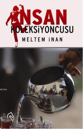 İnsan Koleksiyoncusu