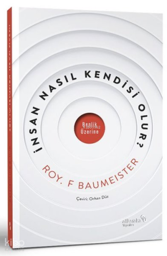 İnsan Nasıl Kendisi Olur?