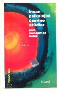 İnsan Psikolojisi Üzerine Etüdler | benlikitap.com