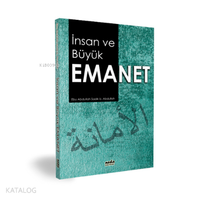 İnsan ve Büyük Emanet | benlikitap.com