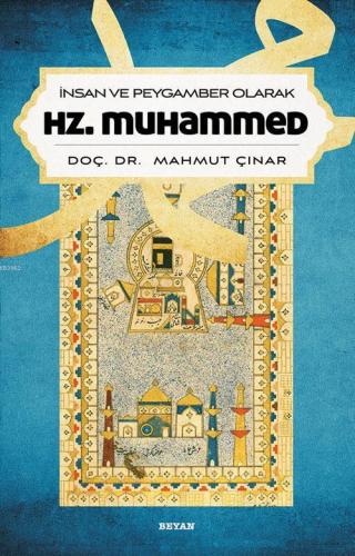 İnsan ve Peygamber Olarak Hz. Muhammed | benlikitap.com