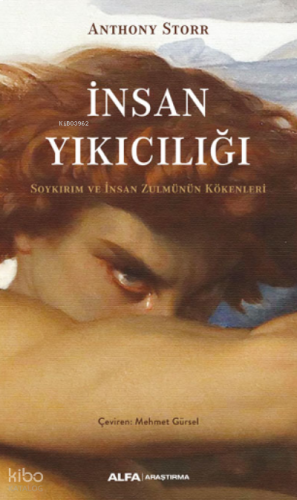 İnsan Yıkıcılığı;Soykırım ve İnsan Zulmünün Kökenleri