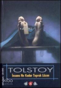 İnsana Ne Kadar Toprak Lazım | benlikitap.com