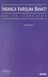 İnsanca Varolma Sanatı