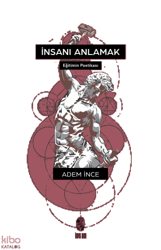 İnsanı Anlamak (Eğitimin Poetikası)
