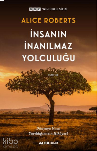 İnsanın İnanılmaz Yolculuğu ;BBC'nin Ünlü Dizisi