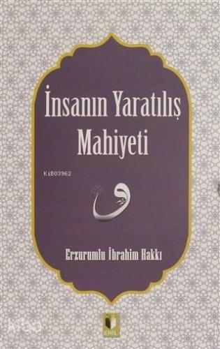 İnsanın Yaratılış Mahiyeti