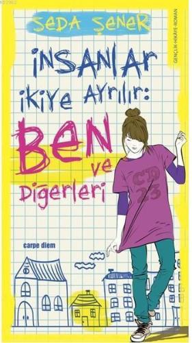 İnsanlar İkiye Ayrılır: Ben ve Diğerleri