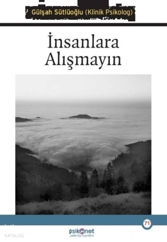 İnsanlara Alışmayın