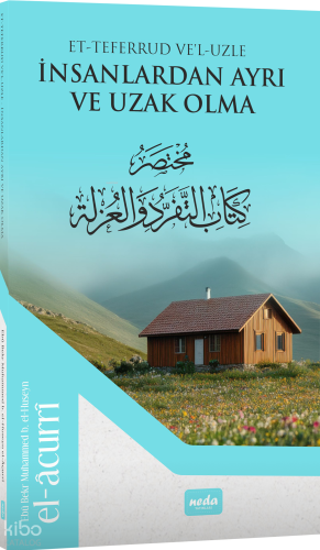 İnsanlardan Ayrı ve Uzak Olma | benlikitap.com