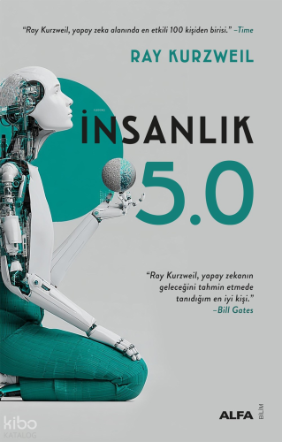 İnsanlık 5.0;Yapay Zekâ ile Kaynaştığımızda | benlikitap.com