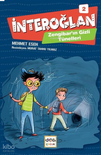 İnteroğlan - 2; Zengibar'ın Gizli Tüneli
