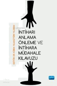 İntiharı Anlama Önleme ve İntihara Müdahale Kılavuzu | benlikitap.com