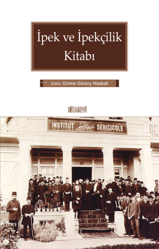 İpek ve İpekçilik Kitabı | benlikitap.com