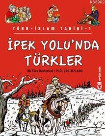 İpek Yolunda Türkler | benlikitap.com