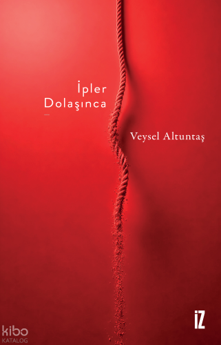 İpler Dolaşınca | benlikitap.com