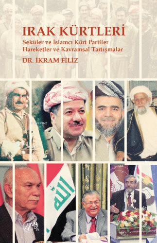 Irak Kürtleri – Seküler ve İslamcı Kürt Partiler Hareketler ve Kavrams